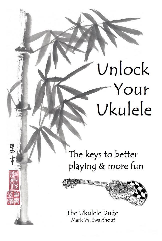 Unlock Your Ukulele – The Ukulele Dude